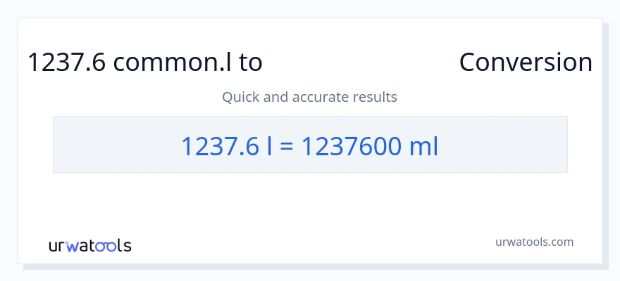 1237.6 Liters ൽ നിന്ന് മില്ലിലിറ്റർ ലേക്ക് പരിവർത്തനം