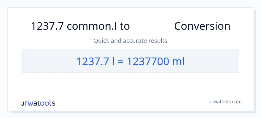 การแปลง 1237.7 Liters เป็น มิลลิลิตร