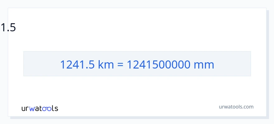 1241.5 കിലോമീറ്റർ ൽ നിന്ന് മില്ലിമീറ്റർ ലേക്ക് പരിവർത്തനം
