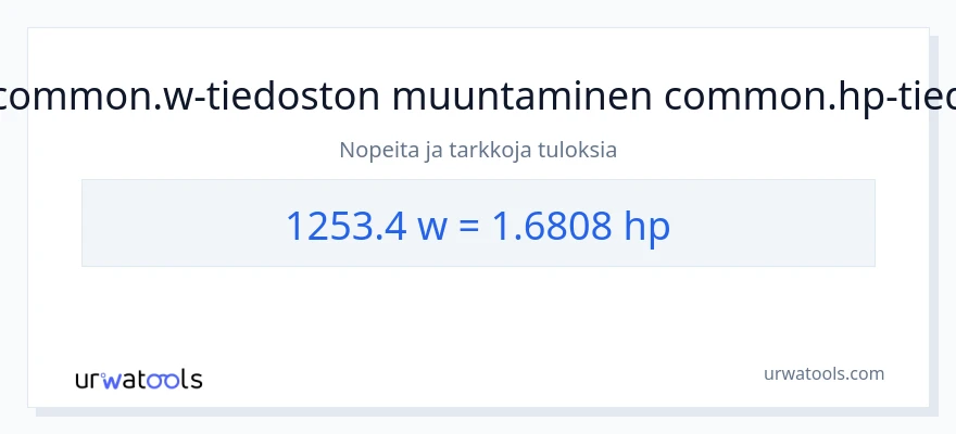 1253.4 wattia - hevosvoimaa muunnos