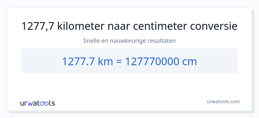 1277.7 kilometers naar centimeters conversie