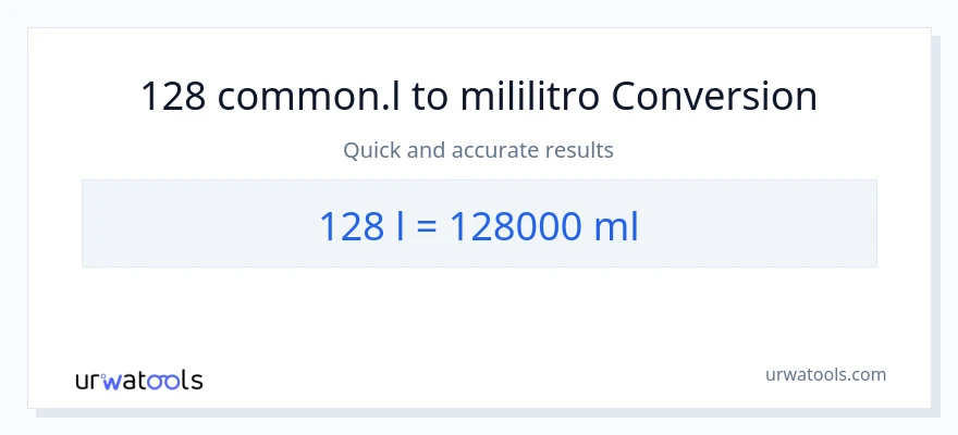 128 Liters patungong mga mililitro na conversion