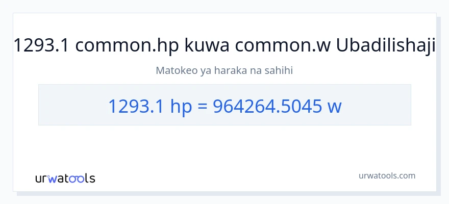 Ubadilishaji wa 1293.1 farasi hadi wati