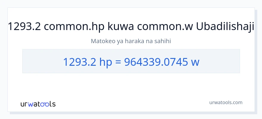 Ubadilishaji wa 1293.2 farasi hadi wati