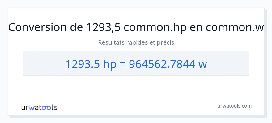 Conversion 1293.5 chevaux-vapeur vers watts