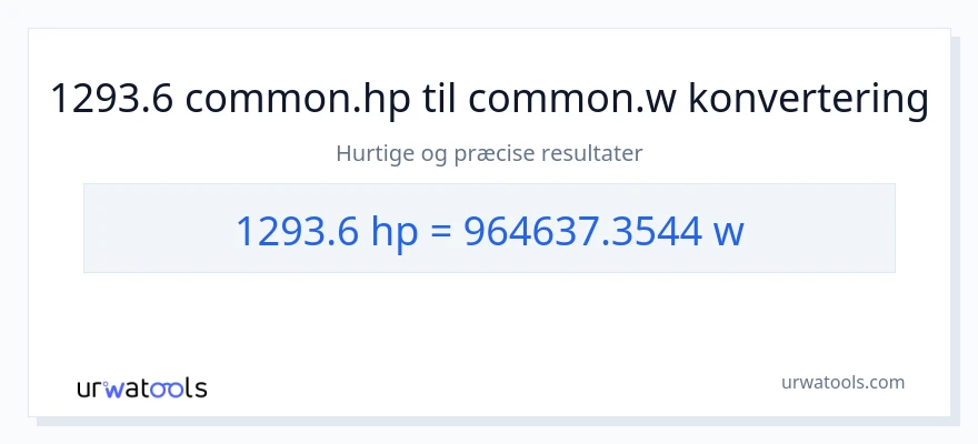 1293.6 hestekræfter til watt konvertering