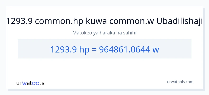 Ubadilishaji wa 1293.9 farasi hadi wati