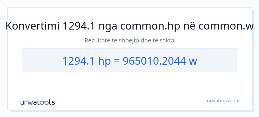 Konvertimi 1294.1 kuajfuqi në vat