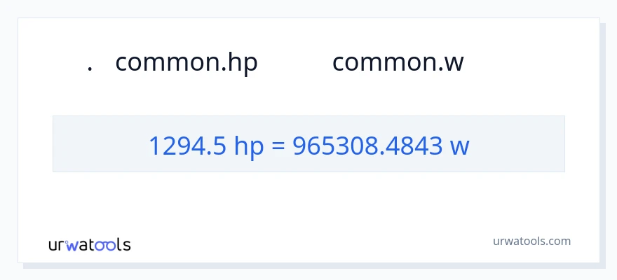 1294.5 অশ্বশক্তি থেকে ওয়াট রূপান্তর