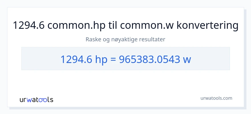 1294.6 hestekrefter til watt konvertering