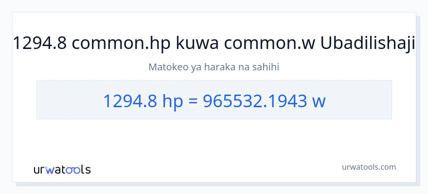 Ubadilishaji wa 1294.8 farasi hadi wati