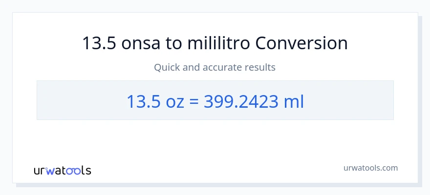 13.5 Mga onsa patungong mga mililitro na conversion