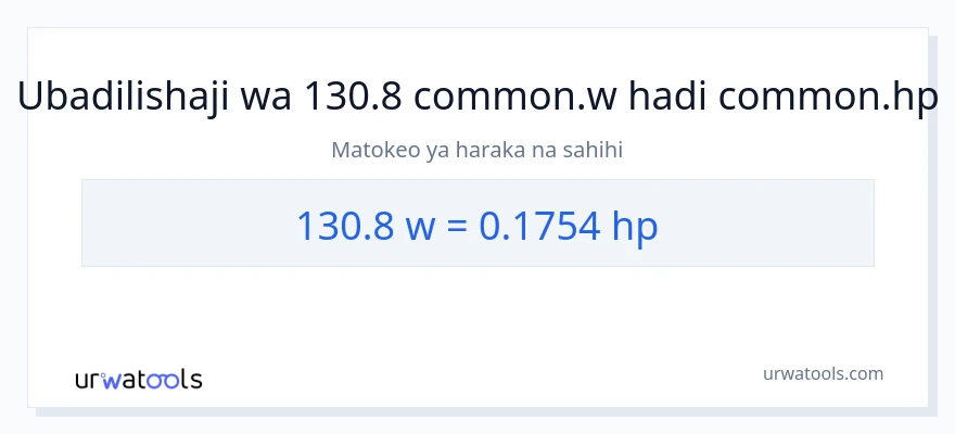 Ubadilishaji wa 130.8 wati hadi farasi