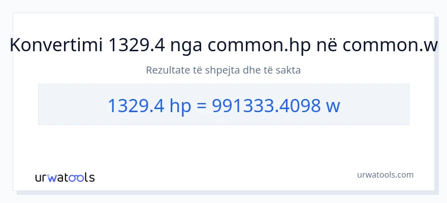 Konvertimi 1329.4 kuajfuqi në vat