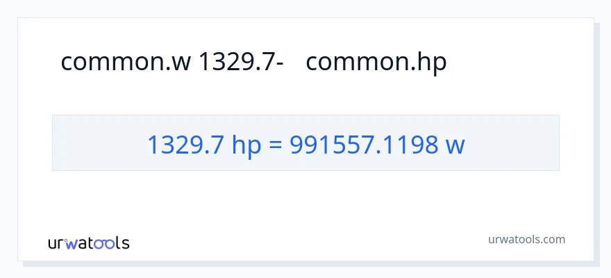 המרה של 1329.7 כּוֹחַ סוּס ל- וואט