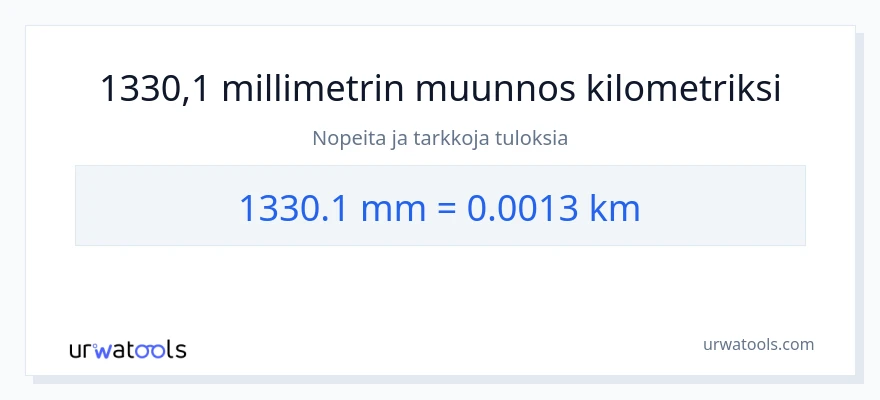1330.1 millimetrit - kilometrejä muunnos