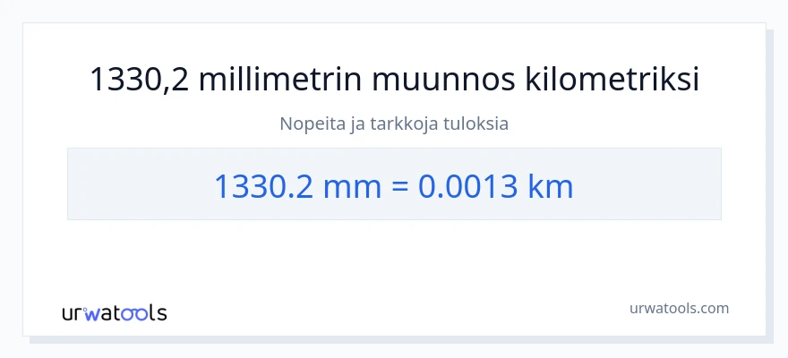 1330.2 millimetrit - kilometrejä muunnos