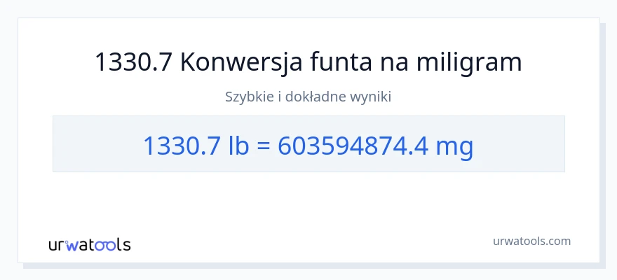 Konwersja 1330.7 Funty do miligramy