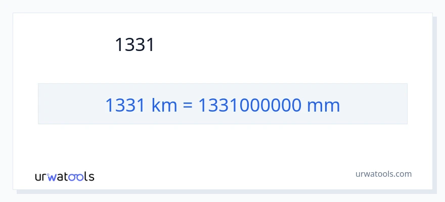 1331 キロメートル から ミリメートル への変換