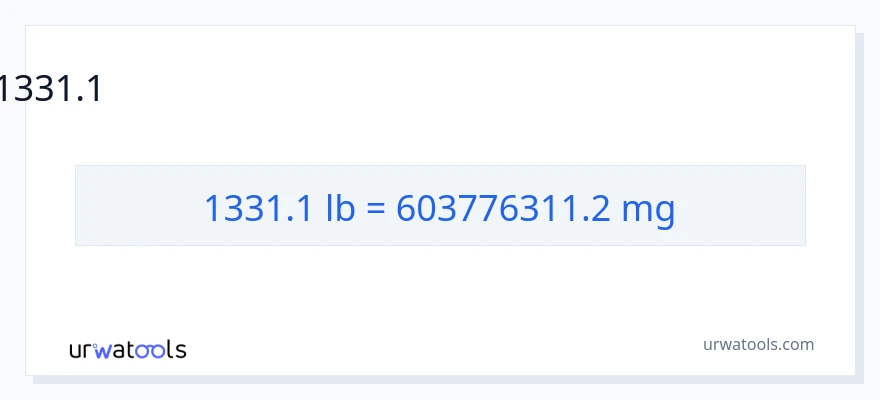 1331.1 പൗണ്ട് ൽ നിന്ന് മില്ലിഗ്രാം ലേക്ക് പരിവർത്തനം