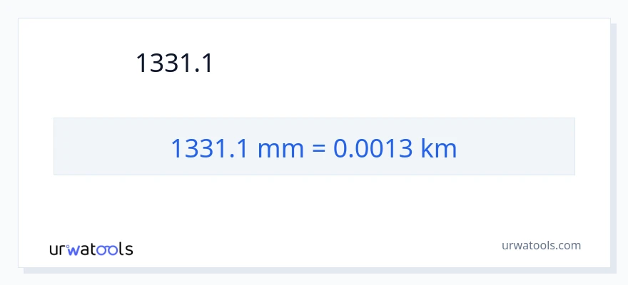 1331.1 ミリメートル から キロメートル への変換