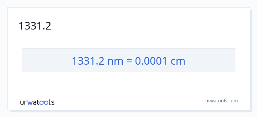 1331.2 નેનોમીટર થી સેન્ટીમીટર રૂપાંતર