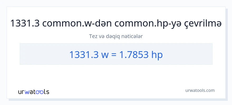 1331.3 vatt-dən at gücü-ə çevrilmə
