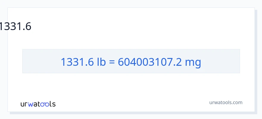 1331.6 പൗണ്ട് ൽ നിന്ന് മില്ലിഗ്രാം ലേക്ക് പരിവർത്തനം