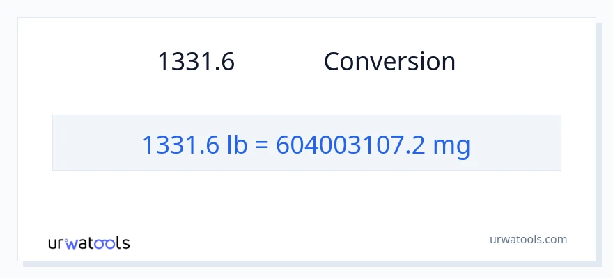 การแปลง 1331.6 ปอนด์ เป็น มิลลิกรัม