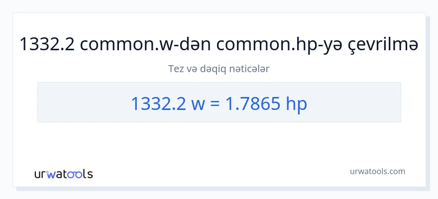 1332.2 vatt-dən at gücü-ə çevrilmə