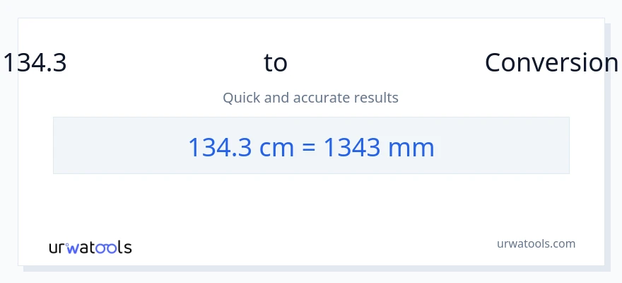 134.3 സെന്റീമീറ്ററുകൾ ൽ നിന്ന് മില്ലിമീറ്റർ ലേക്ക് പരിവർത്തനം