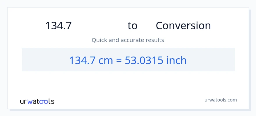 การแปลง 134.7 เซนติเมตร เป็น นิ้ว