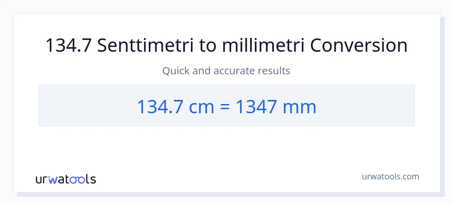 134.7 Senttimetrit - millimetrit muunnos