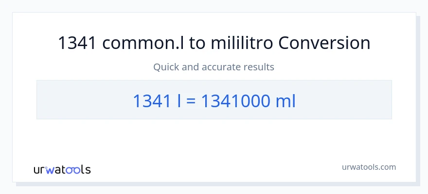 1341 Liters patungong mga mililitro na conversion