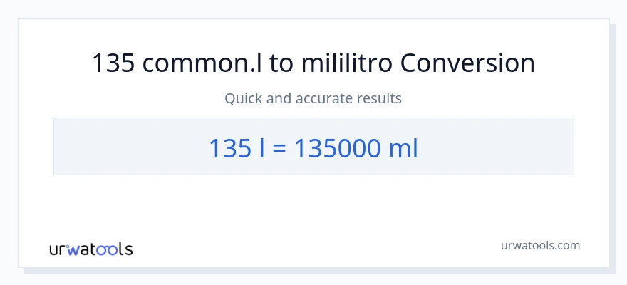 135 Liters patungong mga mililitro na conversion