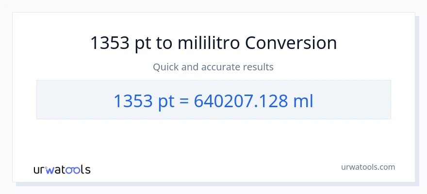 1353 Pints patungong mga mililitro na conversion