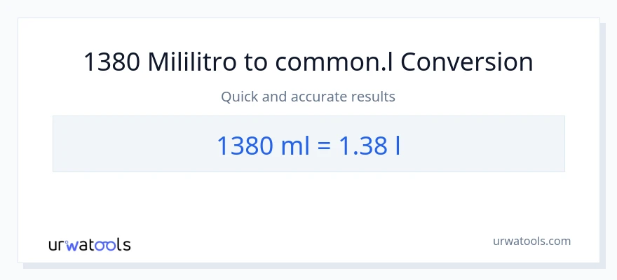 1380 mga mililitro patungong Liters na conversion