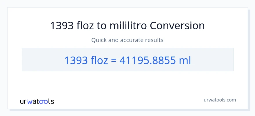 1393 mga onsa ng likido patungong mga mililitro na conversion