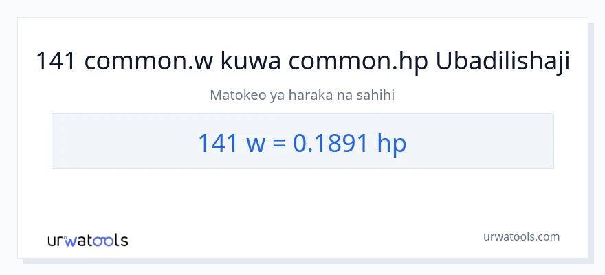 Ubadilishaji wa 141 wati hadi farasi