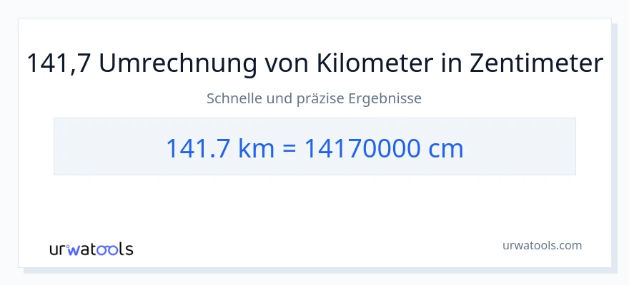 141.7 Kilometer zu Zentimeter Umwandlung