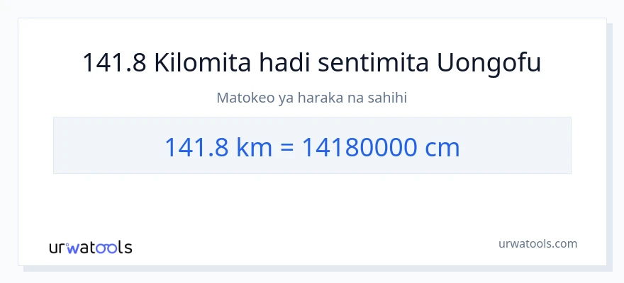 Ubadilishaji wa 141.8 kilomita hadi Sentimita