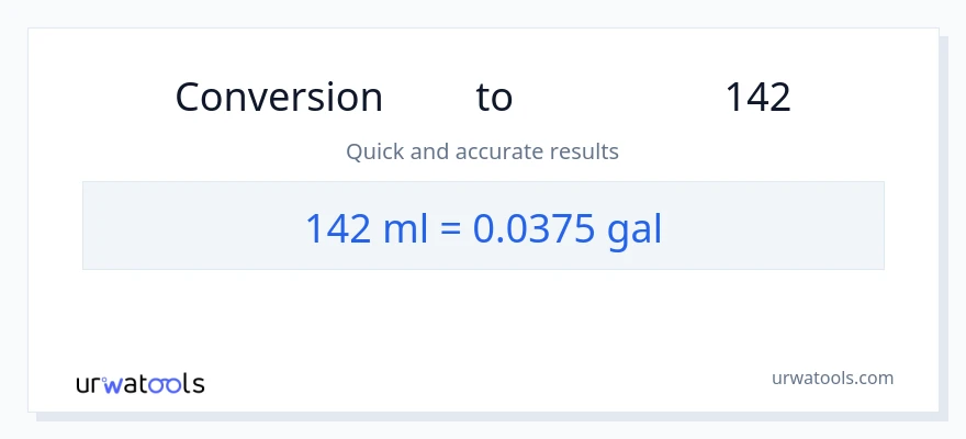 تبدیل 142 میلی‌لیتر به گالن