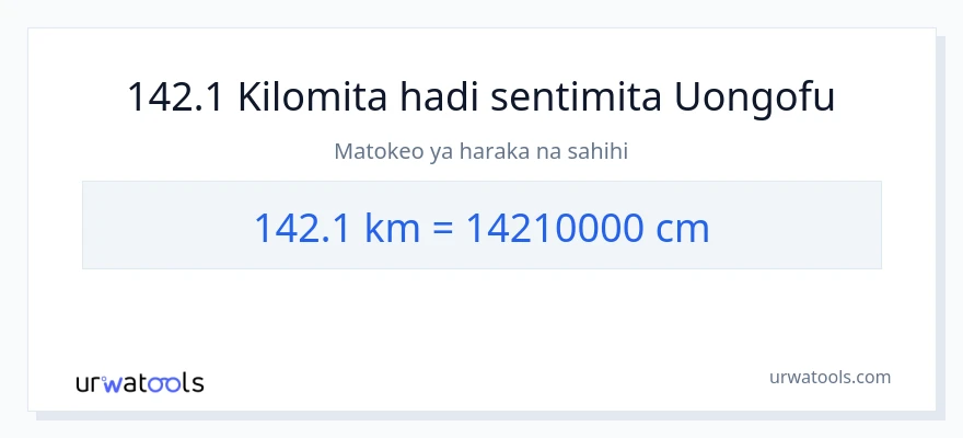Ubadilishaji wa 142.1 kilomita hadi Sentimita