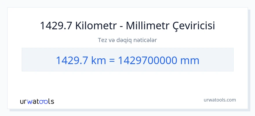 1429.7 kilometr-dən millimetr-ə çevrilmə
