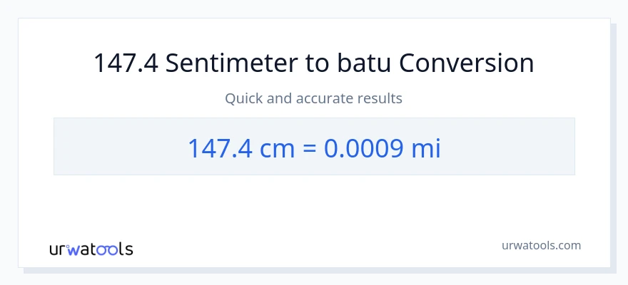 Penukaran 147.4 Sentimeter kepada batu