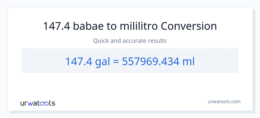 147.4 Mga galon patungong mga mililitro na conversion
