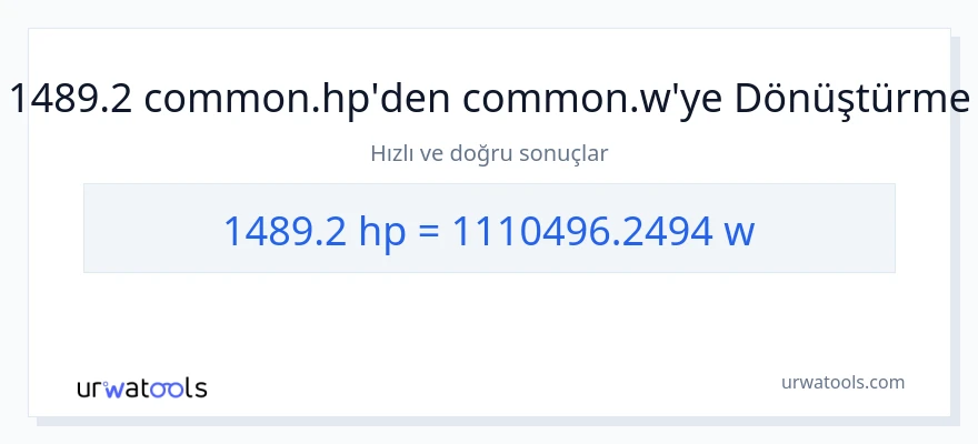 1489.2 beygir gücü'den watt'e dönüşüm