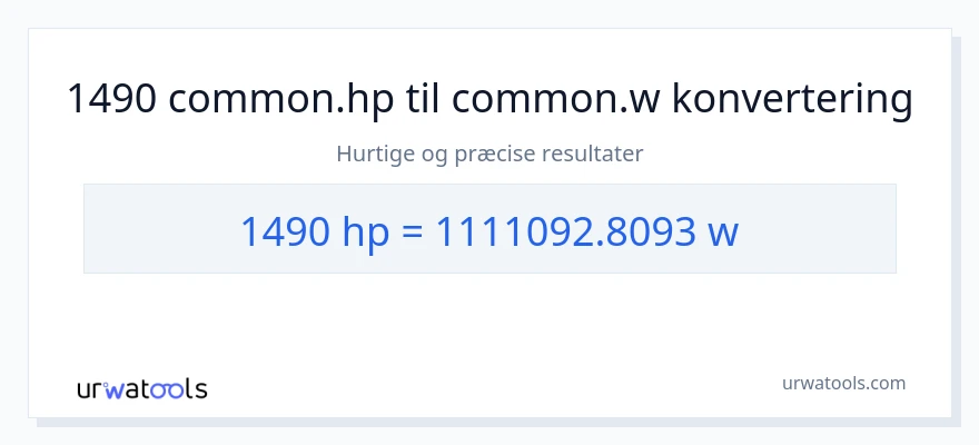 1490 hestekræfter til watt konvertering