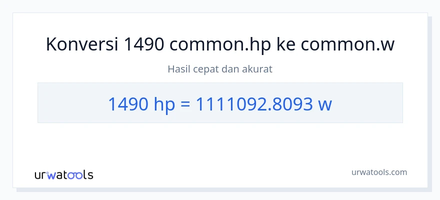 Konversi 1490 daya kuda ke watt