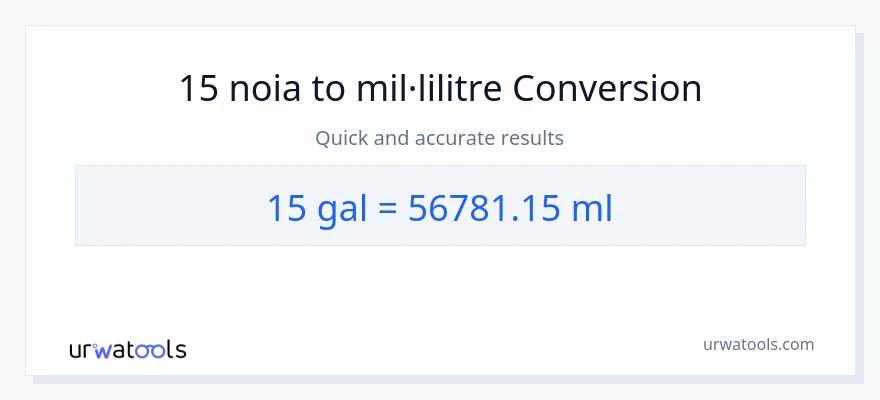 Conversió de 15 Galons a mil·lilitres